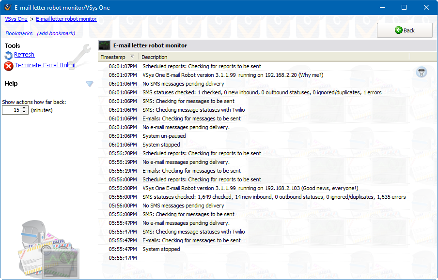 Standalone e-mail robot monitor screen